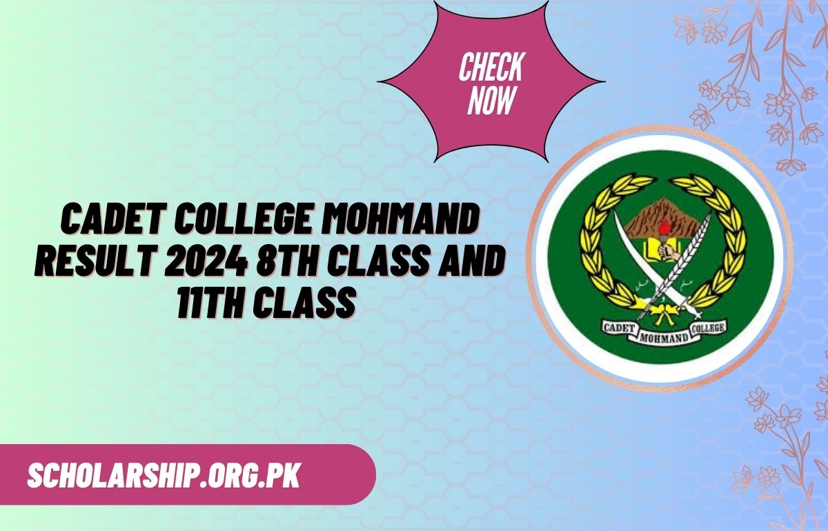 Cadet College Mohmand Result 2024 8th Class and 11th Class