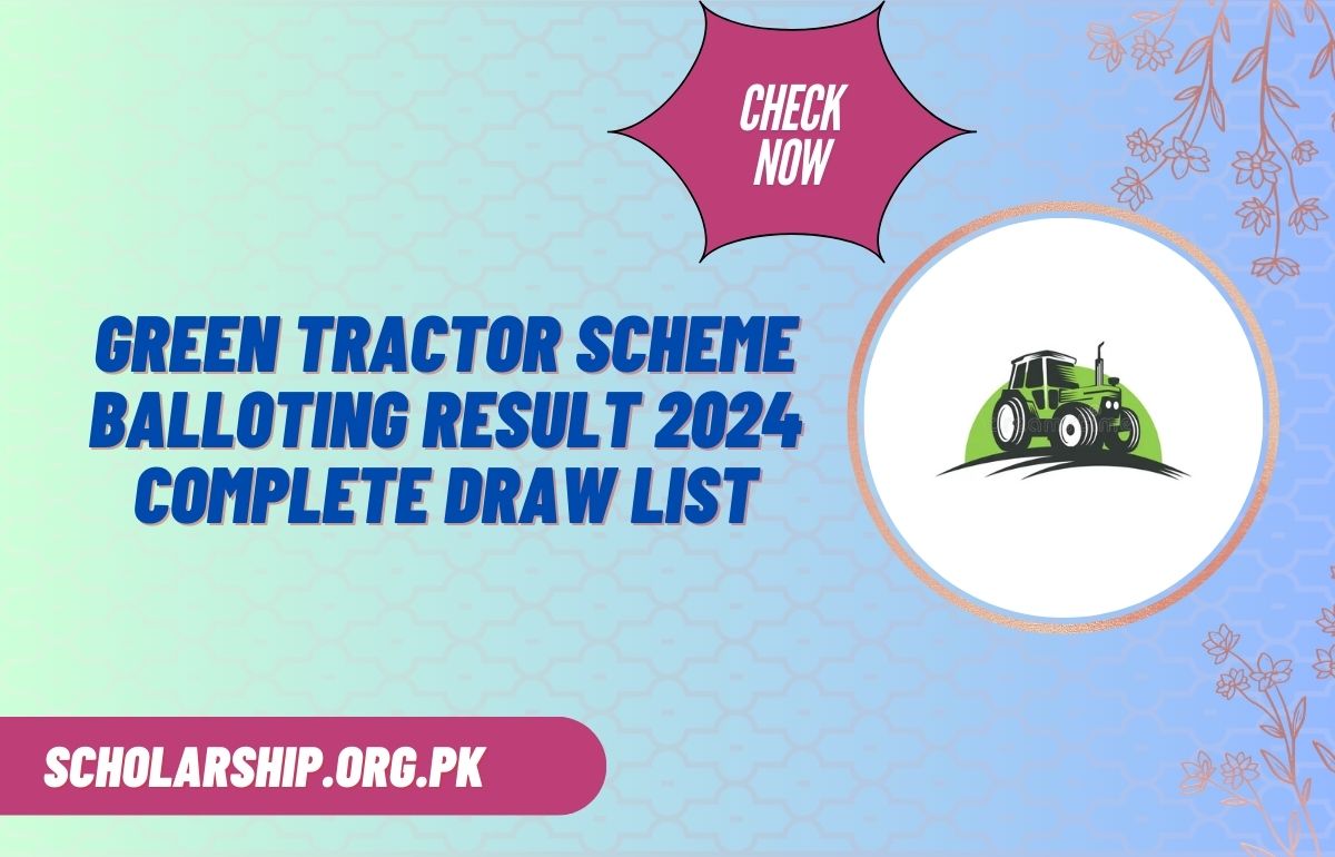 Green Tractor Scheme Balloting Result 2024 Complete Draw List