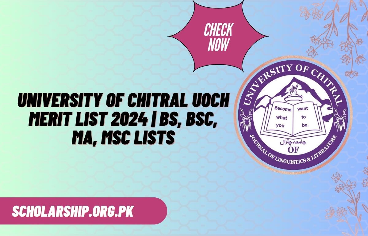 University of Chitral UOCH Merit List 2024 BS, BSc, MA, MSc Lists