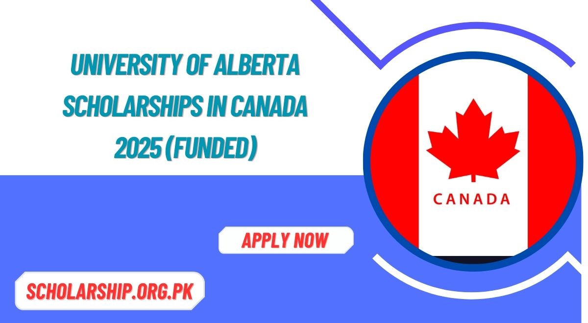 University of Alberta Scholarships in Canada 2025 (Funded)