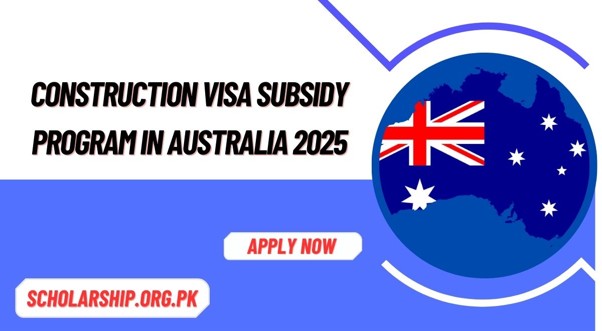 Construction Visa Subsidy Program in Australia 2025